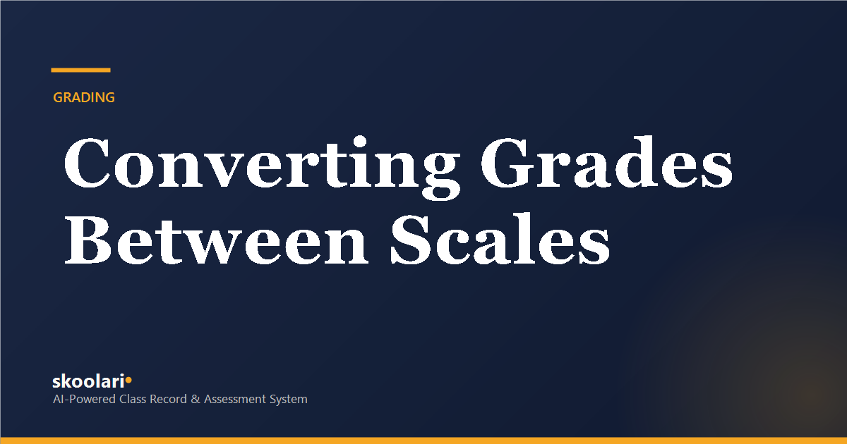 Converting Grades Between School Scales