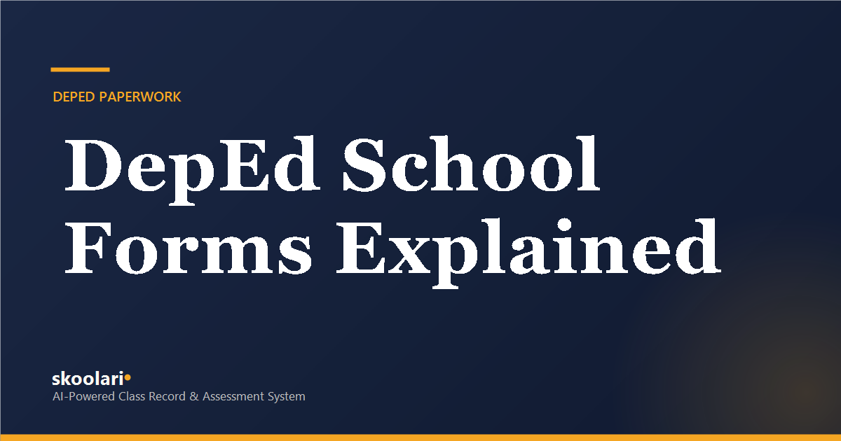 DepEd School Forms Explained