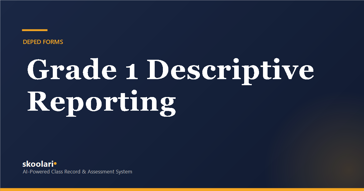 Grade 1 Reporting: The PACE Form and the Learner's Progress Report