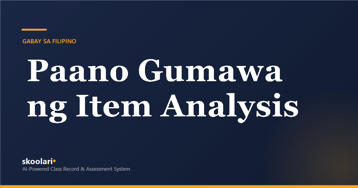 Paano Gumawa ng Item Analysis
