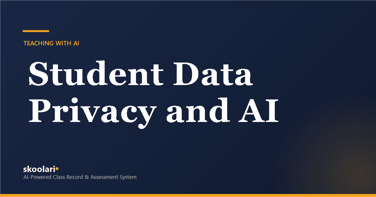 Student Data Privacy When Using AI Tools